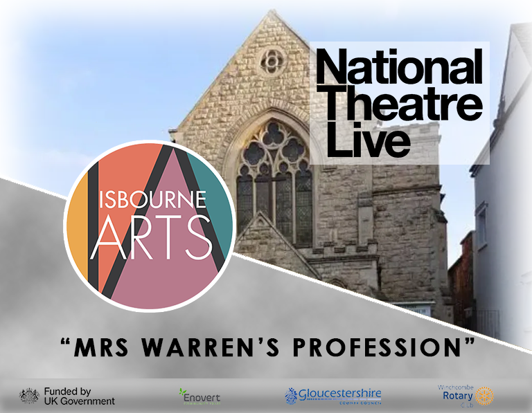Isbourne Arts - National Theatre Live - Mrs Warren’s Profession
