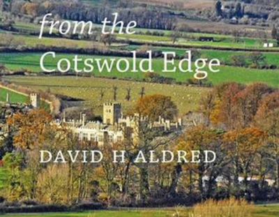 Histories from the Cotswolds - David H Aldred